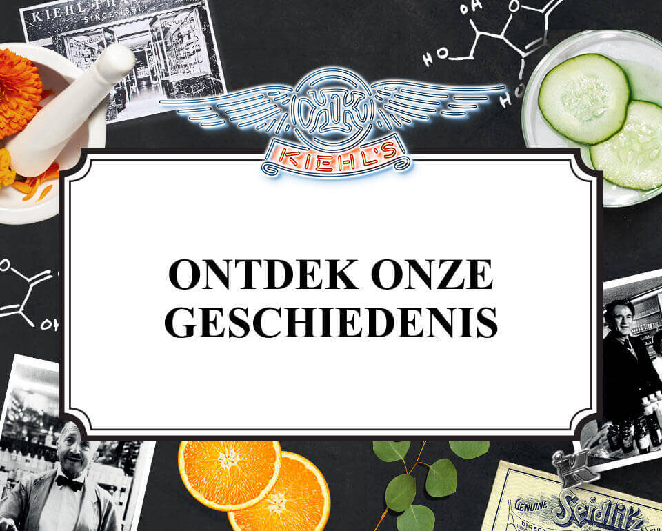 Afbeelding met Kiehl's logo en een collage van historische foto's en botanische elementen, met de tekst "ONTDEK ONZE GESCHIEDENIS" in het midden.